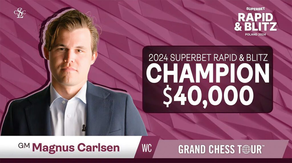 Superbet Rapid & Blitz Poland 2024 - Winner - GM Magnus Carlsen