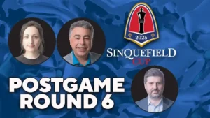 web graphic - 2025 Sinquefield Cup - POSTGAME Round 6